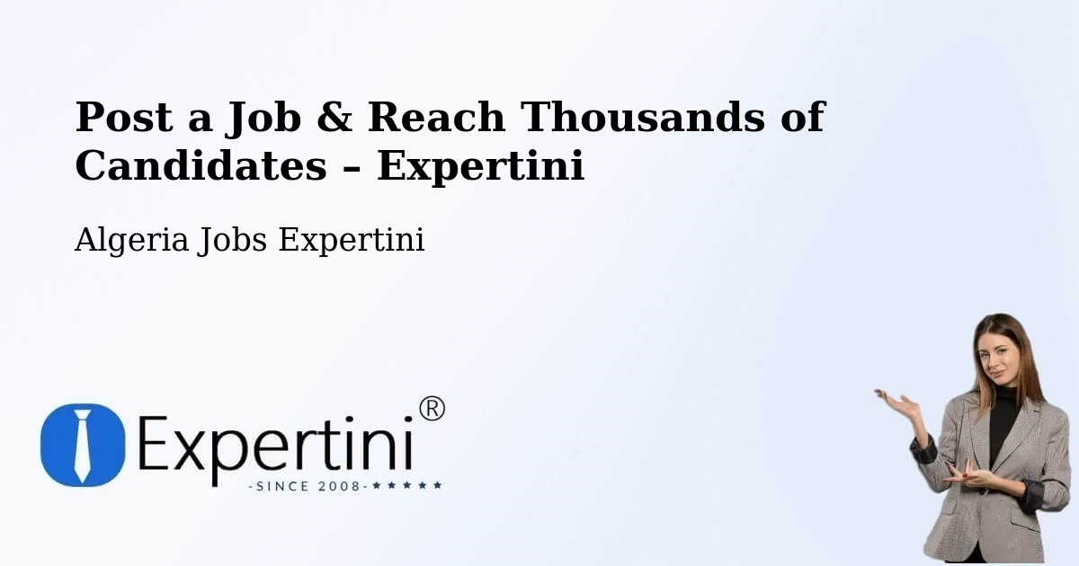 Post a Job in Khemis El Khechna – Hire the Right Talent - Khemis El Khechna, Algeria Jobs Expertini