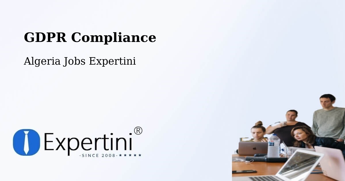 EU GDPR Compliance Statement – Khemis El Khechna - Algeria Jobs Expertini