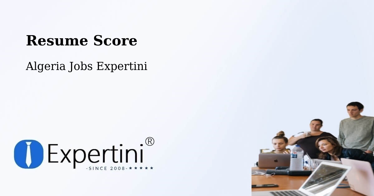 Resume Score & Job Description Match Tool – Khemis El Khechna - Algeria Jobs Expertini