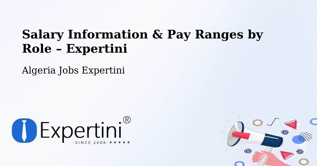 Salary Information & Pay Ranges – Khemis El Khechna - Khemis El Khechna, Algeria Jobs Expertini